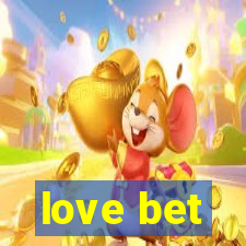 love bet